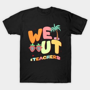 The End Of School Year Teacher Summer Bruh We Out Teachers T-Shirt